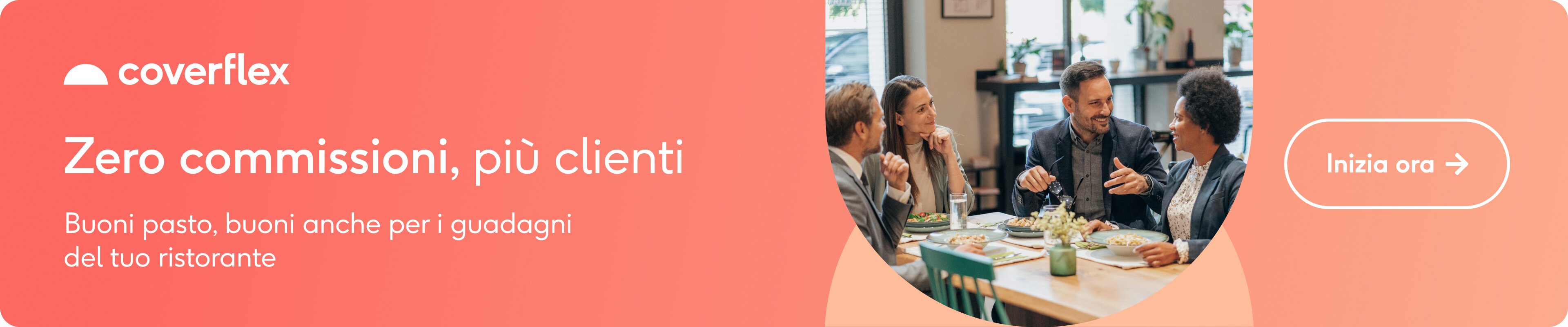 Coverflex - Zero commissioni, più clienti - Buoni pasto e buoni anche per i guadagni del tuo ristorante